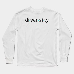 Diversity Long Sleeve T-Shirt